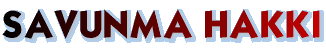 SAVUNMA HAKKI